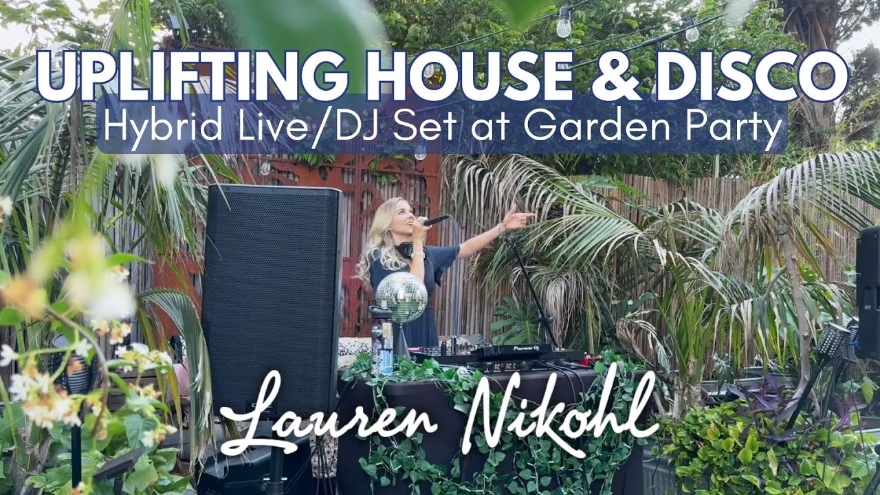 Uplifting House Rave Uplifting House & Disco | Hybrid Live/DJ Set at Garden Party | High ...