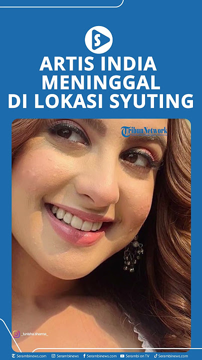 Artis Muda India Meninggal di Lokasi Syuting