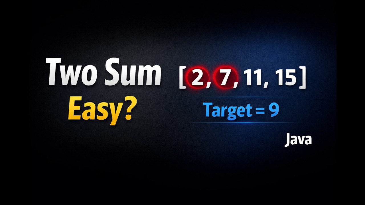 Two Sum Explained Clearly in Java | Step-by-Step for Beginners - YouTube