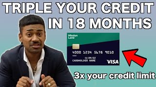 Mission Lane Double your Limit in 6 months and Triple in 18 months!