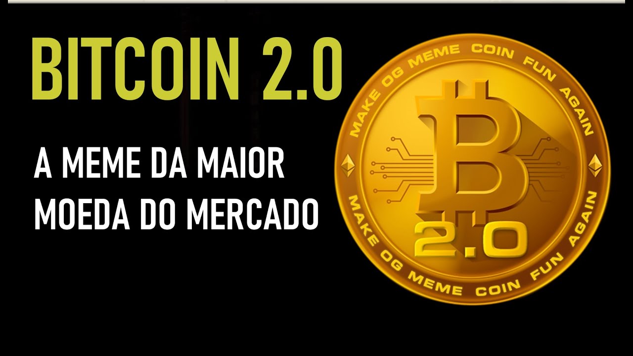 BITCOIN 2.0 (BTC2.0) MEME DA MAIOR MOEDA DO MERCADO. SCAM OU UMA BELA APOSTA?