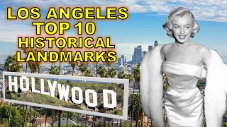 Top 10 Historical Landmarks in Los Angeles California