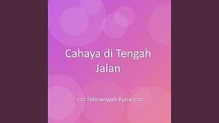 Cahaya di Tengah Jalan