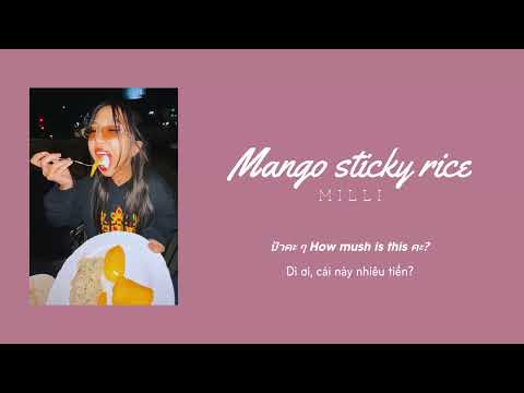 Vietsub | Mango Sticky Rice - MILLI | Lyrics Video