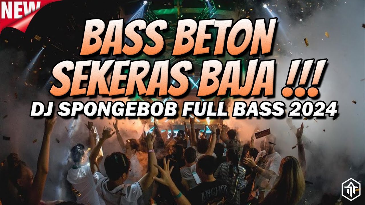 BASS SEKERAS BAJA !!! DJ SPONGEBOB JUNGLE DUTCH FULL BASS BETON TERBARU 2024