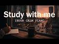 ☕️ Study With Me: 1 Hour Calm Piano for Deep Focus