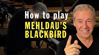 How to Play BLACKBIRD Like BRAD MEHLDAU!