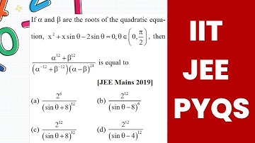 Relation Between Roots & Coefficients IIT JEE PYQ | JEE Mains 2019 PYQ
