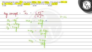 What should be the value of \( \mathrm{Kc} \) for the reaction \( 2...