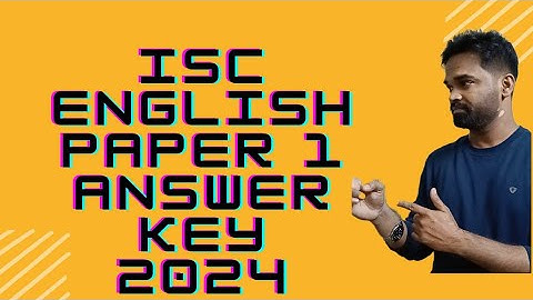isc English language 2024 answer key, isc class 12 English language paper solved 2024, solution