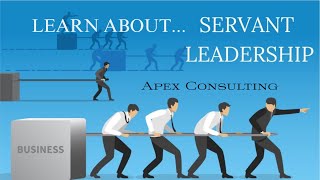 Apex Consulting - Servant Leadership Apex Consulting - Servant Leadership