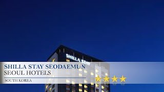 Shilla Stay Seodaemun - Seoul Hotels, South Korea