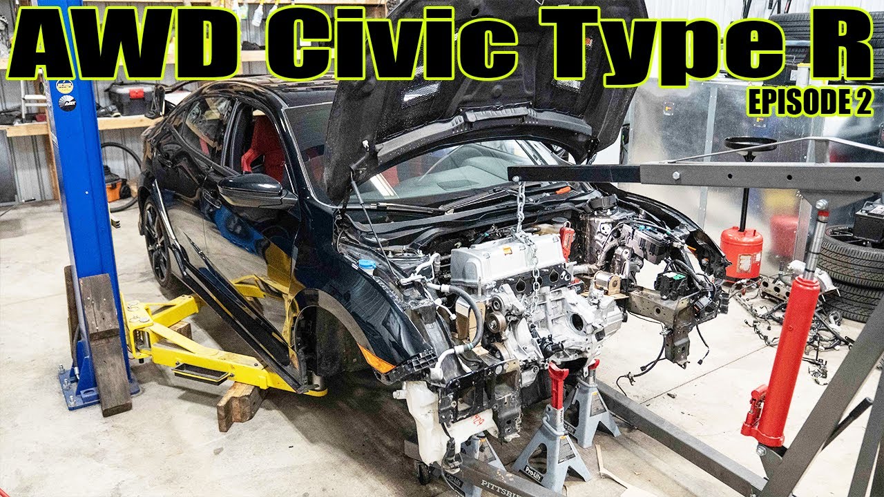 Type R Ep.2 Building an AWD Civic Type R | Ep. 2 (The New MOTOR!) - YouTube
