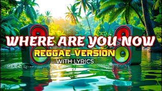 Where Are You Now  Reggae Version  Nazareth  Jerome Abalos Vocal  Dj