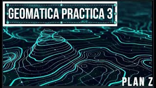 PRACTICA 3 GEOMATICA UMSS
