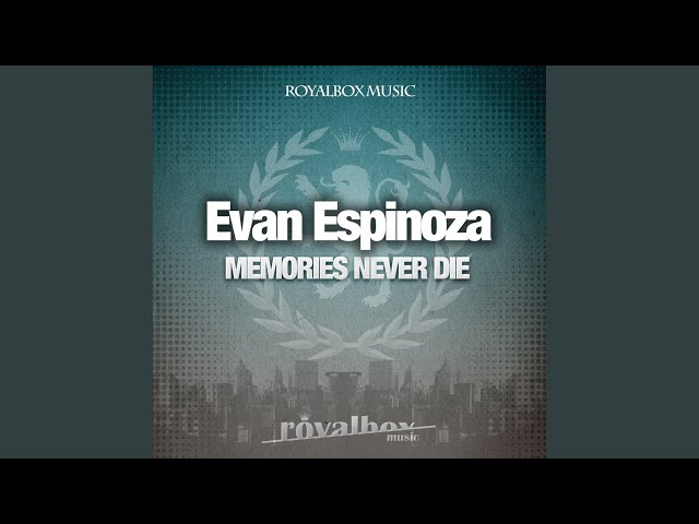 Memories Never Die (Original Mix)