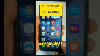 tips mempercepat hp android #shorts #tipsandroid