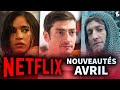 NETFLIX : un MAX de NOUVEAUTÉS Films &amp; Séries | Avril 2024