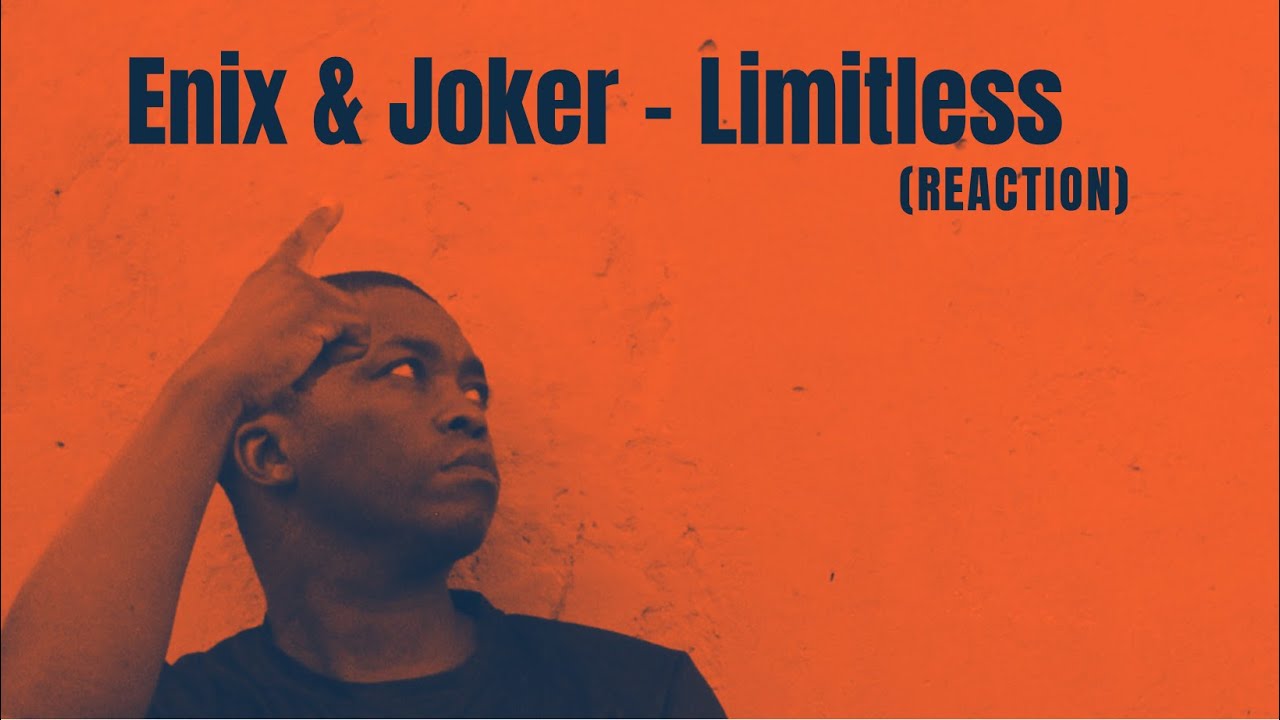 Enix ft Joker - Limitless 