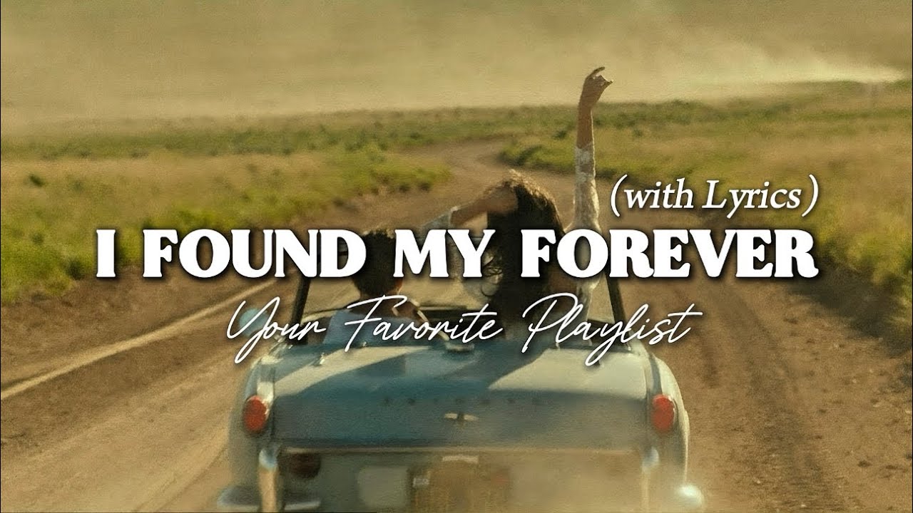 I Found My Forever - Emotional Romantic Love Song with Lyrics | Love ...
