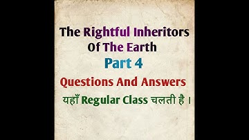 The Rightful inheritors of the earth lesson 11 Class 12th mp board/ Hindi translation by gp dixit