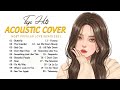 Top Hits English Acoustic Cover Love Songs Playlist 2022 - Best Acoustic Guitar Cover Of Popular