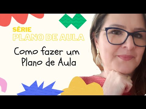 Série Plano de Aula: Como fazer um plano de aula (Aula 1) - YouTube