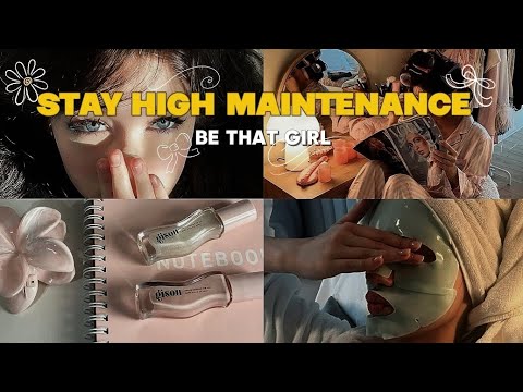 HIGH MAINTENANCE GLOW UP 💖 (Be that girl 💌✨)