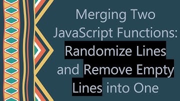 Merging Two JavaScript Functions: Randomize Lines and Remove Empty Lines into One