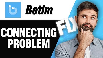 How To Fix Botim App Connecting Problem | Easy Quick Solution