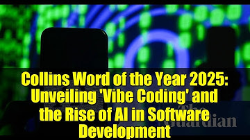 Collins Word of the Year 2025: Unveiling 