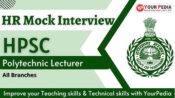 HPSC Polytechnic Lecturer HR Mock Interview | HPSC HR Interview Guidance | Prepare with YourPedia