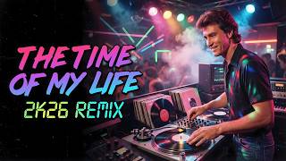Bill Medley - The Time Of My Life 2K26 Remix (Dj Monster Edit)