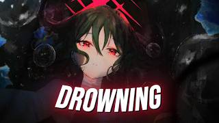 [Nightcore] Drowning (QUINTA)