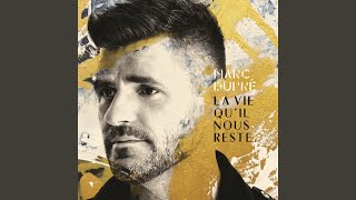 Video thumbnail of "Marc Dupré - Une raison d'exister"