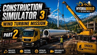 Construction Simulator 3 Road Roller Work | Wind Turbine Mission Part 2 | CS3 Gameplay