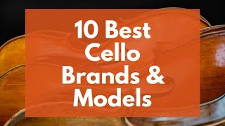Best Cello Brands Models 2022