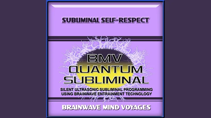 Subliminal Self-Respect - Silent Ultrasonic Track