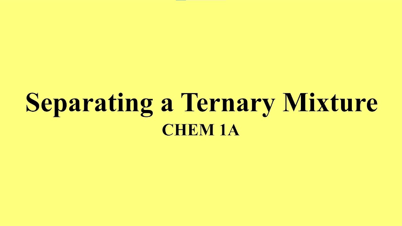 Separating a Ternary Mixture YouTube