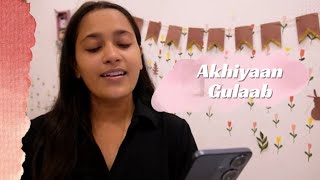 Akhiyaan Gulaab Female Cover Song Ishika Singh