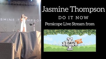 Jasmine Thompson - Do It Now (Periscope Live Stream at #idays16)
