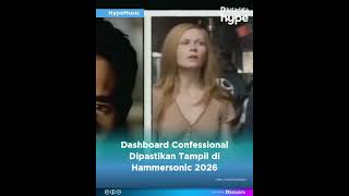 Dashboard Confessional Dipastikan Tampil di Hammersonic 2026