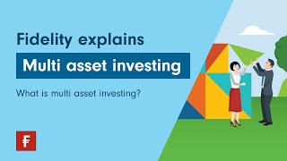 What is multi asset investing?