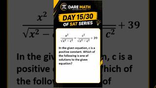 Day 15/30 𝑥^2/√(𝑥^2−𝑐^2 )=𝑐^2/√(𝑥^2−𝑐^2 )+39In the given equation, c is a positive constant.