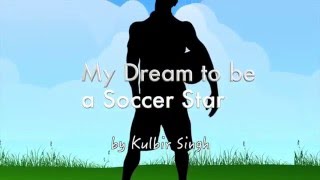 My Dream to be a Soccer Star by Kulbir Singh screenshot 2