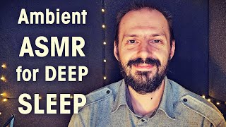 Ambient ASMR Sounds for deep Sleep