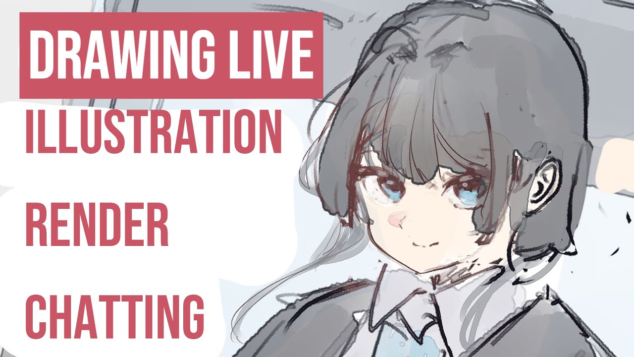 Drawing 】 Illustration Drawing + chatting !!! - YouTube