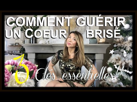 Vidéo: Comment Guérir Un Cœur Brisé ?