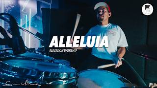 Alleluia - Elevation Worship - Live Drum Cam