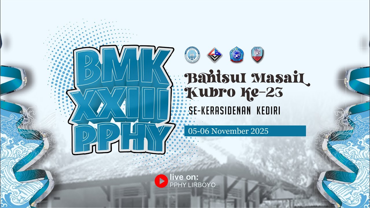 JALSAH TSANI BAHTSUL MASAIL KUBRO KE 23 PPHY LIRBOYO SE KARISIDENAN KEDIRI